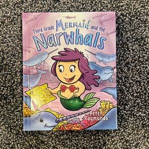 Third Grade Mermaid and the Narwhals